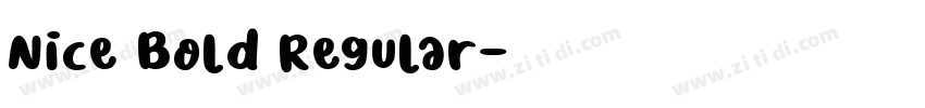 Nice Bold Regular字体转换 Nice Bold Regular字体转换